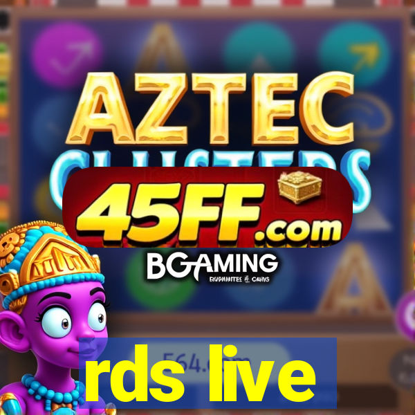 rds live